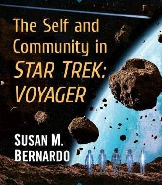 Out Today: “The Self and Community in Star Trek: Voyager”