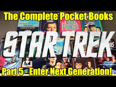 The Complete – Star Trek + Next Generation – Pocket Books – Part 5 – Enter The Next Gen – TOS – STNG