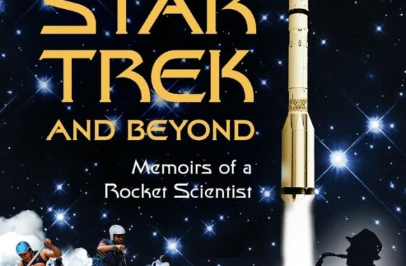 New Star Trek Book: “From The Potato to Star Trek and Beyond: Memoirs of a Rocket Scientist”