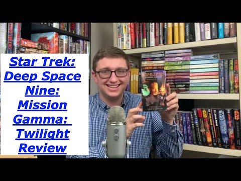 Star Trek: Deep Space Nine: Mission Gamma: Twilight Review