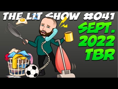 September 2022 Currently Reading and TBR (Lit Show 041)