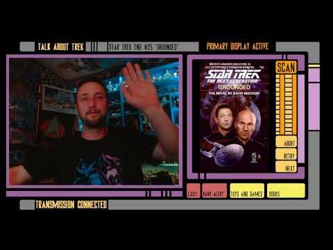 Let’s Talk about Star Trek TNG #25 “Grounded”